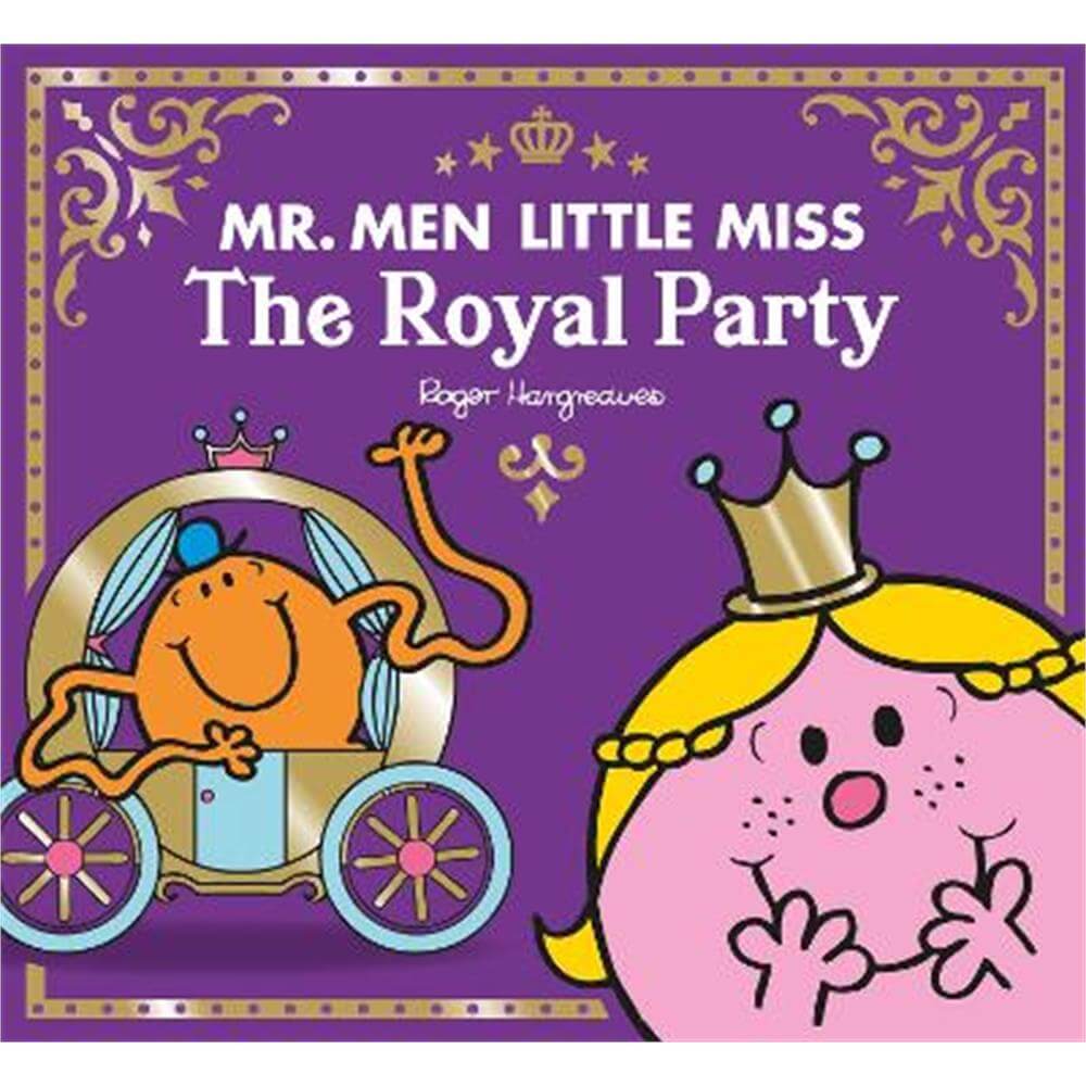 Mr Men Little Miss The Royal Party (Mr. Men and Little Miss Celebrations) (Paperback) - Adam Hargreaves